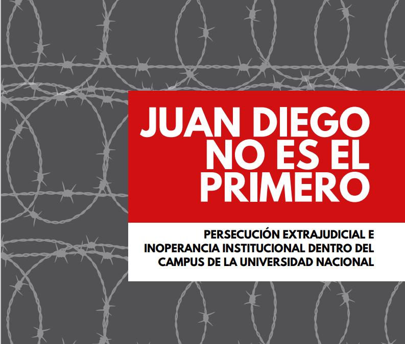 Juan Diego no es el primero: persecución extrajudicial e inoperancia institucional dentro del campus de la Universidad Nacional