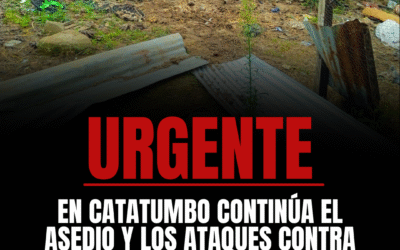 URGENTE: EN CATATUMBO CONTINÚA EL ASEDIO Y LOS ATAQUES CONTRA LAS COMUNIDADES DE FILO GRINGO Y LA VEREDA KILÓMETRO 77