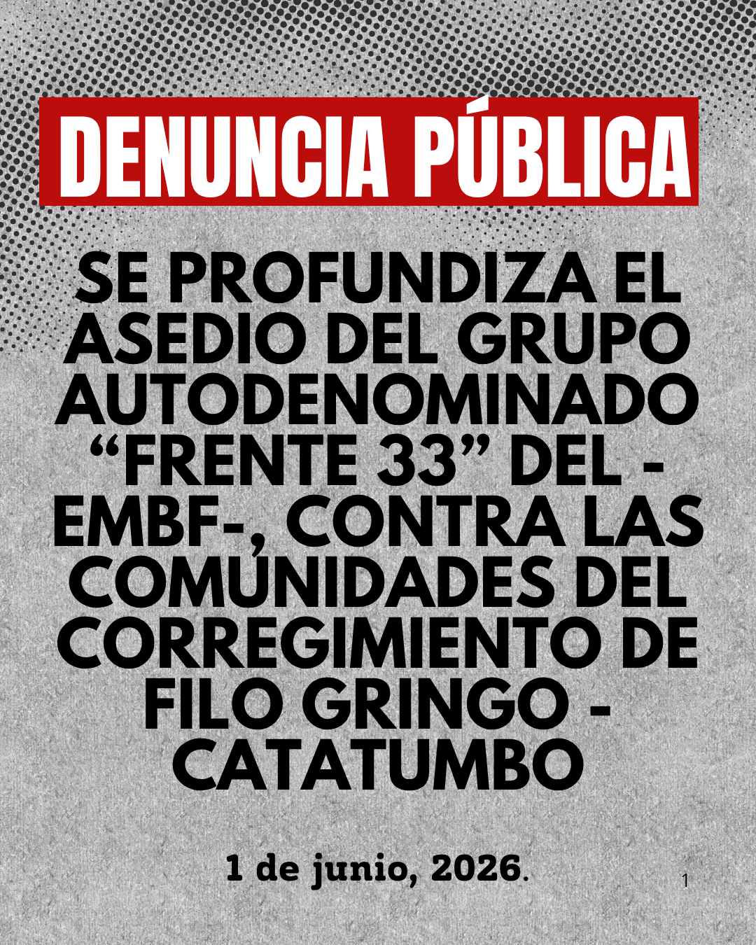 DENUNCIA PÚBLICA Se profundiza el asedio del grupo autodenominado ...