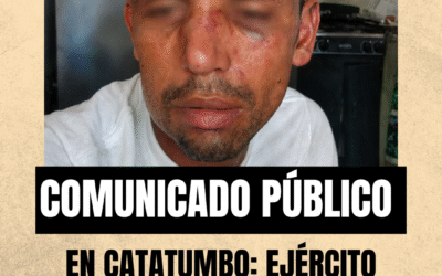 COMUNICADO PÚBLICO- En Catatumbo: Ejército Nacional detiene y tortura a campesino