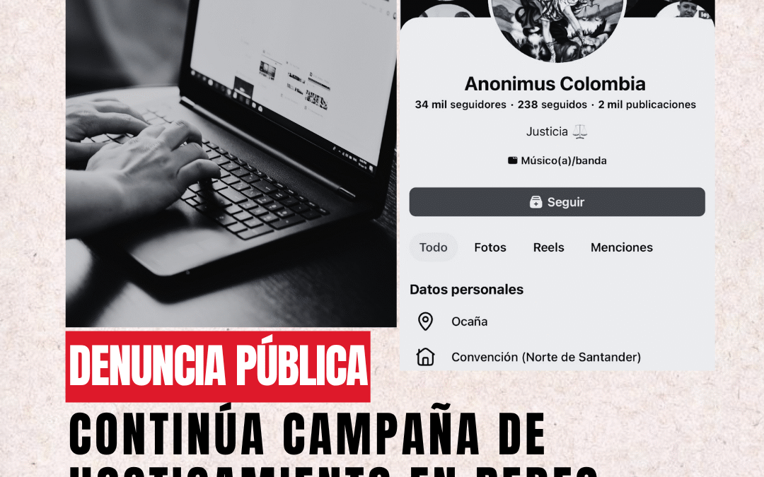 DENUNCIA PÚBLICA: CONTINÚA CAMPAÑA DE HOSTIGAMIENTO EN REDES SOCIALES CONTRA DIRIGENCIA CAMPESINA DEL CATATUMBO